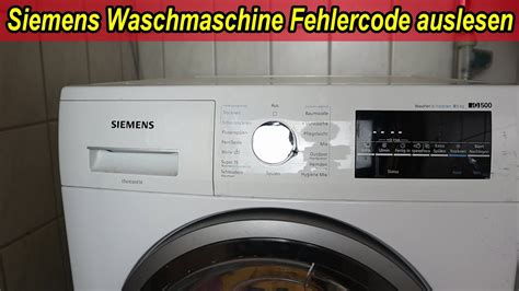 Siemens Iq Waschmaschine Fehlercode Auslesen Bosch Waschmaschine