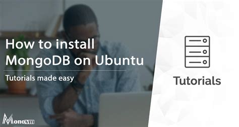 Install MongoDB On Ubuntu A Step By Step Guide