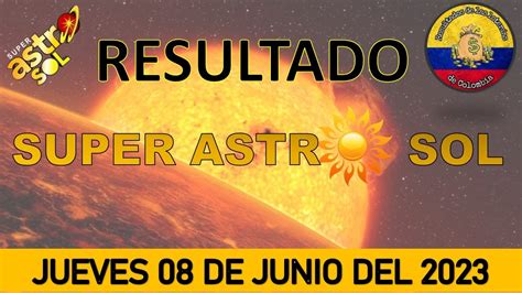 RESULTADOS SORTEO SUPER ASTRO SOL DEL JUEVES 08 DE JUNIO DEL 2023 YouTube