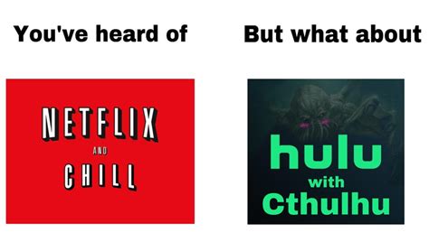 Hulu With Cthulhu Was A Blast Memes