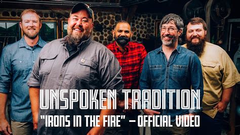 Unspoken Tradition Irons In The Fire [official Video] Youtube