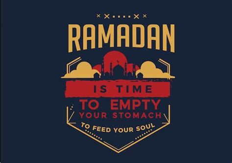 Premium Vector Ramadan Is Time To Empty Your Stomach To Feed Your Soul