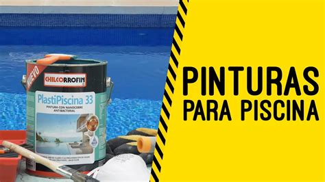 Pinturas Resistentes Para Piscinas Hacerlo Como