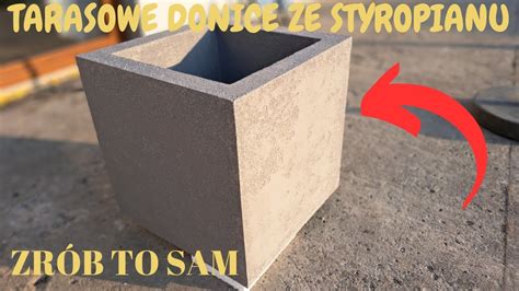 Nowoczesne Donice Tarasowe Zrób Je Sam ze Styropianu YouTube