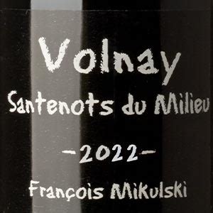 Volnay Er Cru Santenots Du Milieu Domaine Fran Ois Mikulski