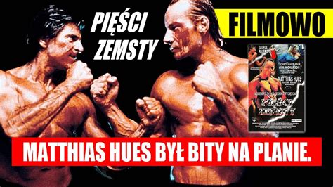 Pi Ci Zemsty Matthias Hues Zosta Znokautowany Na Planie Youtube