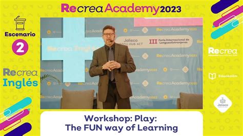 Congreso Recrea Academy Workshop Play The Fun Way Of Learning