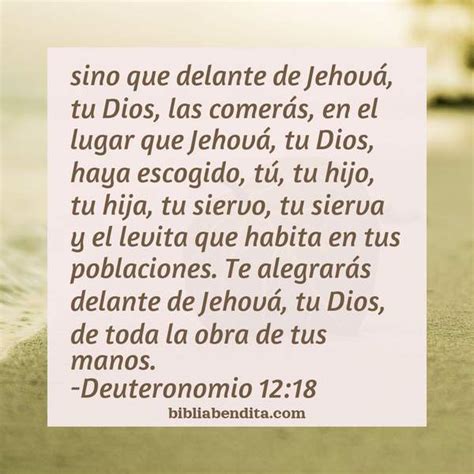 Explicación Deuteronomio 12 18 sino que delante de Jehová tu Dios