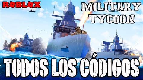 Todos los Códigos de MILITARY TYCOON activos Y actualizados de