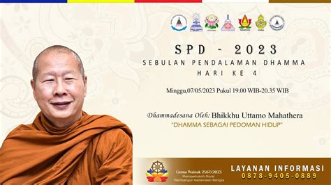 Ceramah Bhikkhu Uttamo Mahathera Spd Minggu Mei Youtube