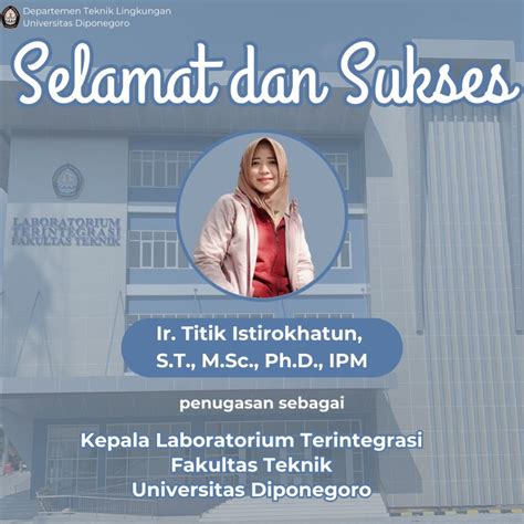 Selamat Dan Sukses Ir Titik Istirokhatun St Msc Phd Ipm