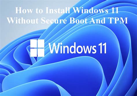 How To Install Windows 11 Without Secure Boot And Tpm🔥