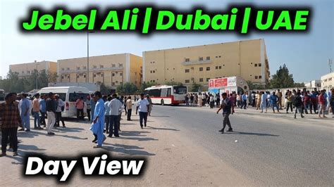 Jebel Ali Dubai Uae Day View Youtube