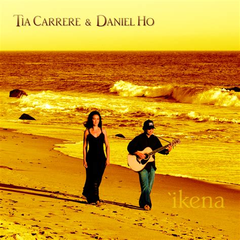 [CD] ʻikena - Tia Carrere & Daniel Ho — Daniel Ho Creations