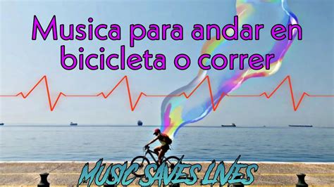 Musica Para Andar En Bicicleta O Correr 🚴‍♀️🚴‍♀️🚴‍♀️🚴‍♀️🚴‍♀️🚴‍♀️🤸‍♀️🏃‍♀️ Youtube