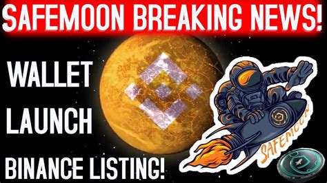 Safemoon Wallet Launch Safemoon Explosive Move Burency Binance