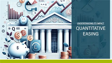 Understanding The Impact Of Quantitative Easing 7 Critical Points