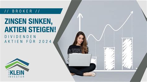 Zinsen Sinken Aktien Steigen Dividenden Aktien F R Youtube