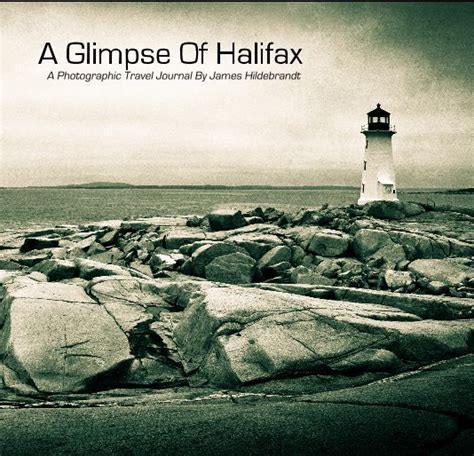 A Glimpse Of Halifax By James Hildebrandt Blurb Books