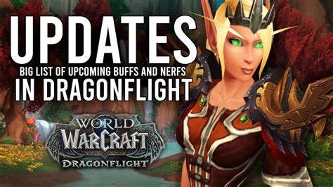 New List Of Class Buffs And Nerfs Coming Soon In Dragonflight Youtube