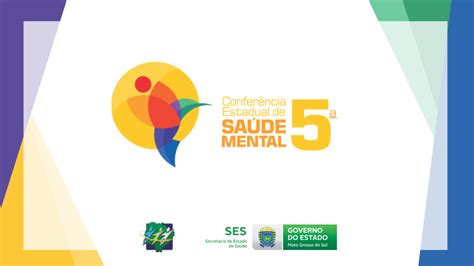 5° Conferência Estadual De Saúde Mental Ses