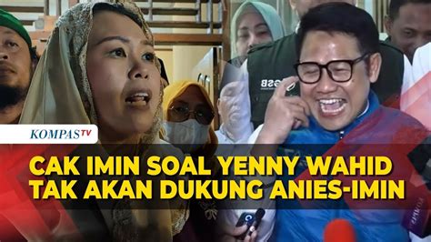 Tanggapan Cak Imin Soal Pernyataan Yenny Wahid Tak Akan Gabung Timses