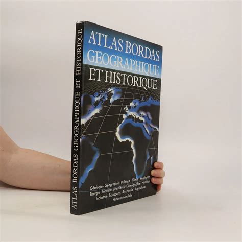 Atlas Bordas géographique et historique Pierre Serryn René Blasselle