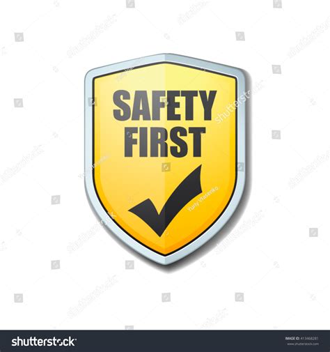 Safety First Shield Sign Stock Vector Royalty Free 413468281