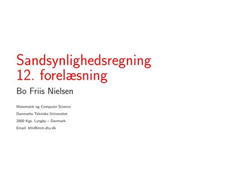 PDF Sandsynlighedsregning 12 forelæsning Sandsynlighedsregning 12