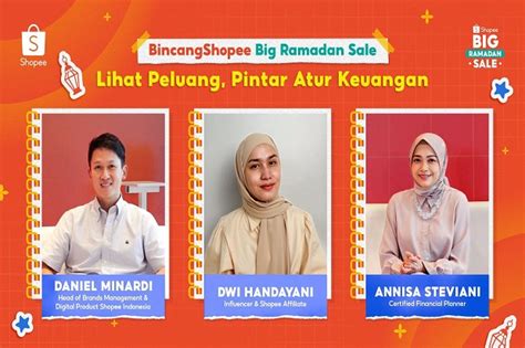 Bincang Shopee Big Ramadan Sale Kasih Cara Atur Keuangan Dan Cari Peluang