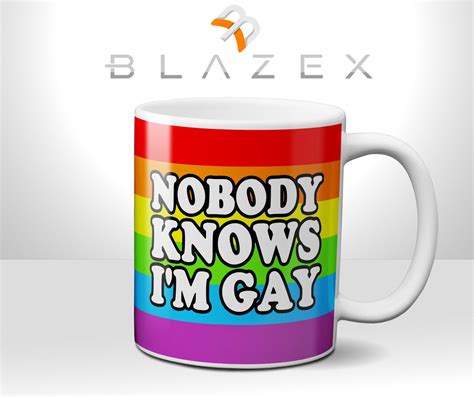 Nobody Knows Im Gay Mug 11oz Novelty Cup Coffee Tea Etsy De