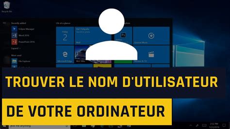 Comment Trouver Le Nom D Utilisateur De Votre Ordinateur Sous Windows