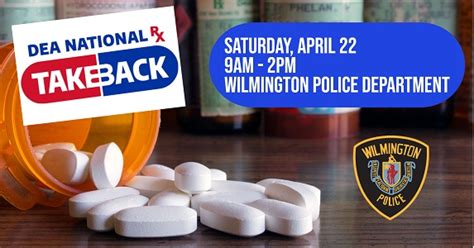 This Weekend Wilmington To Participate In National Drug Take Back Day On April 22 Wilmington