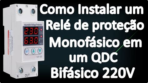 Como Instalar Um Rel Monof Sico De Prote O De Subtens O E Sobretens O