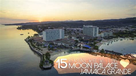 15 Reasons Why We Love The Moon Palace Jamaica Grande