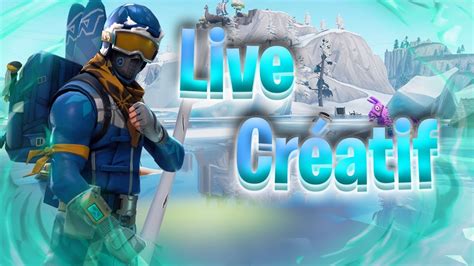 Live Fortnite Créatif Venez Jouer Avec Moi YouTube