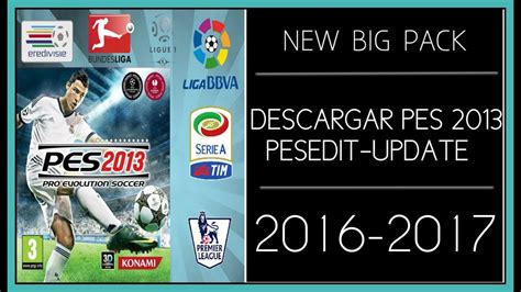 Descarga • Pes 2013 Pesedit 6 0 Update Patch 2016 2017