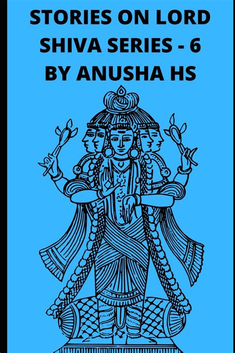 Stories On Lord Shiva Series 6 From Various Sources Of Shiva Purana