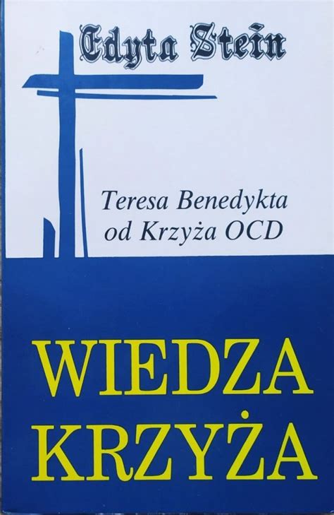 Edyta Stein Wiedza krzyża