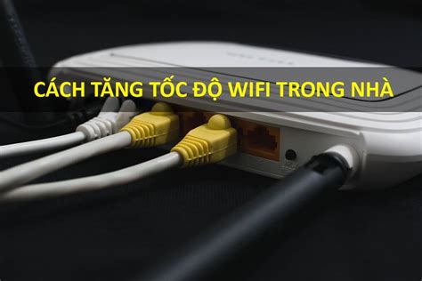 T Ng T C Wifi Trong Nh V I L U Quan Tr Ng Nh T Hi N Nay Rasshub