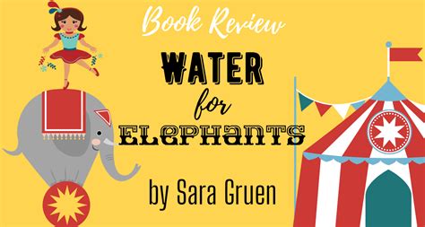 Water for Elephants by Sara Gruen | Book Review by The Bookish Elf