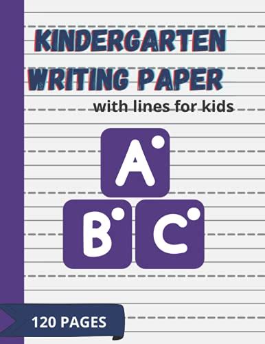 Kindergarten writing paper with lines for kids: 120 Blank Dotted Line ...