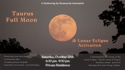 Full Hunter Moon And Lunar Eclipse Gathering 28 October 2023