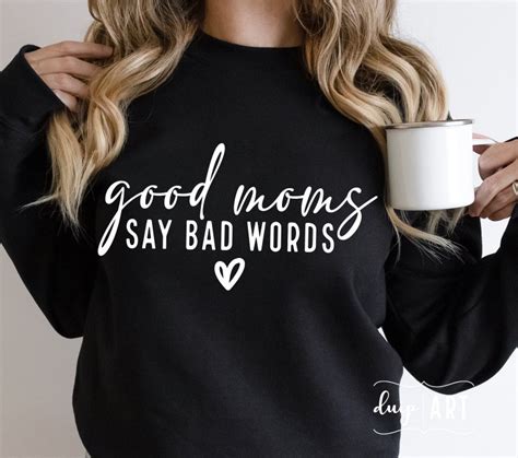 Good Moms Say Bad Words SVG Say Good Words Mom Mode Svg Etsy