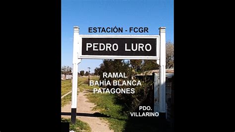 Estación Pedro Luro Ramal Bahía Blanca Patagones FCGR Pdo de