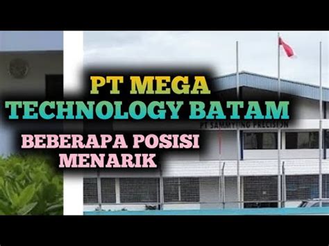 PT MEGA TECHNOLOGY LOKER BATAM HARI INI IKLAN KOTA BATAM