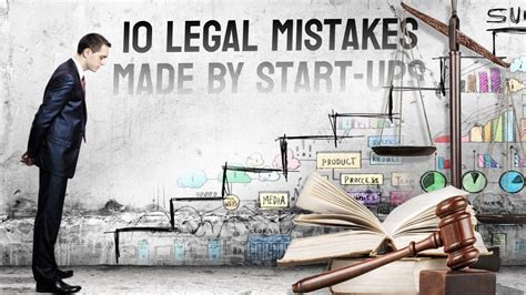 10 Legal Mistakes Made By Start Ups Blog Sonisvision