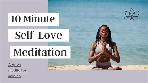 10 Minute Guided Meditation For Self Love Youtube