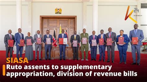 President Ruto Assents To Supplementary Appropriation And Division Of