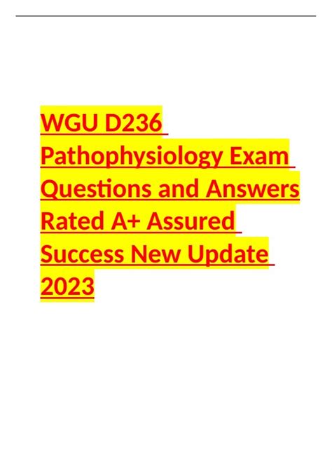 WGU D236 PATHOPHYSIOLOGY FINAL EXAM With 100 Verified Solutions WGU